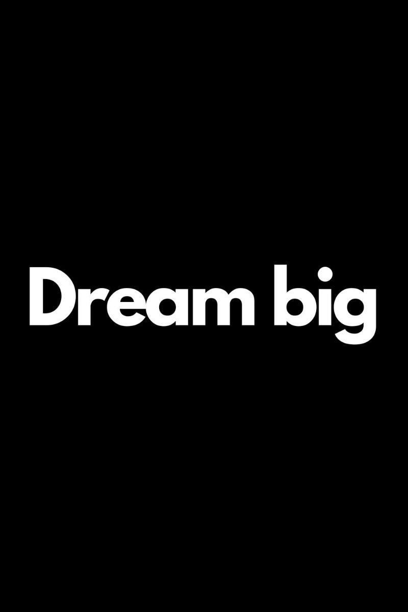 Dream Big Motivation