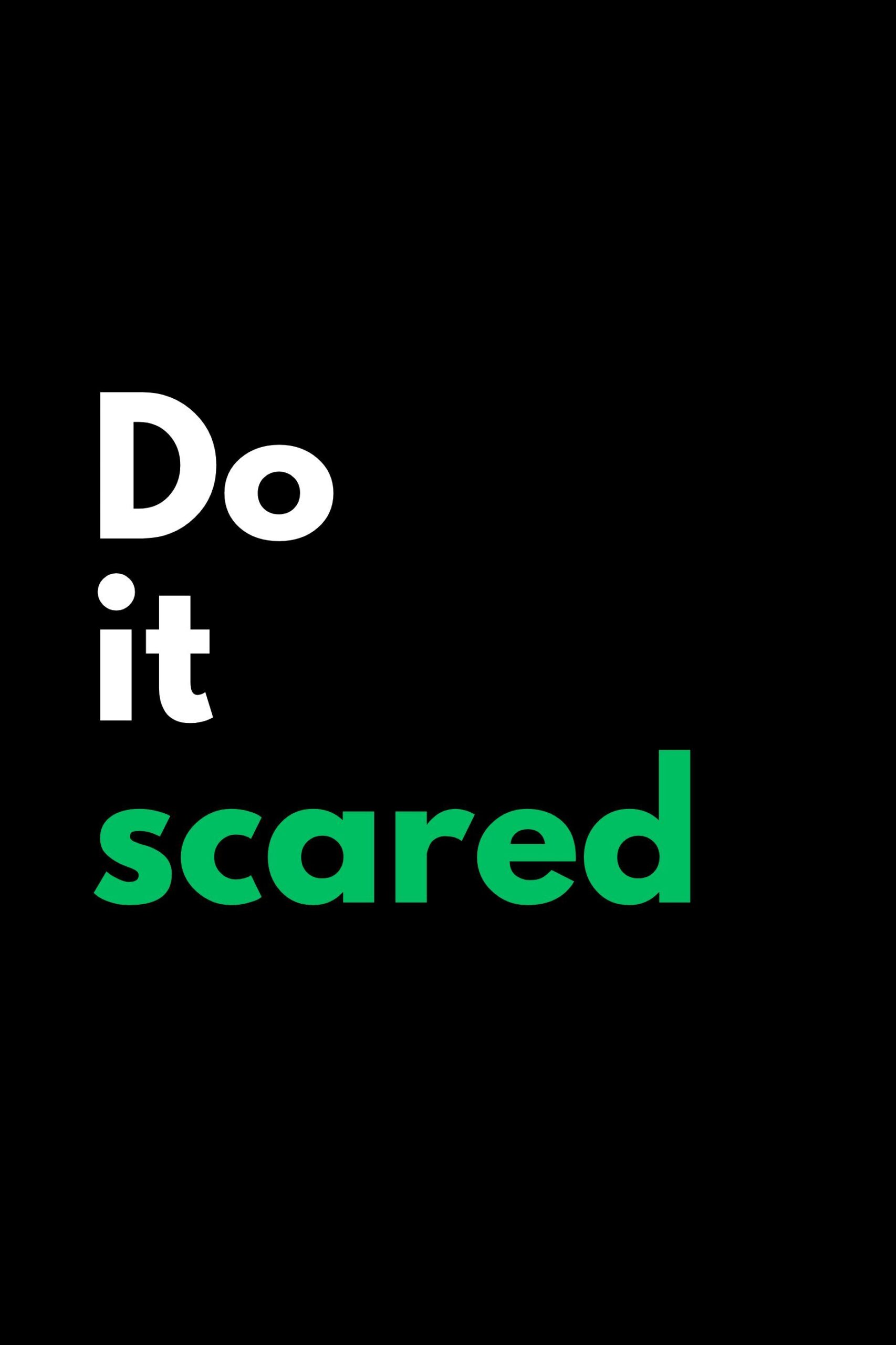 Motivation Quote | Do It Scared