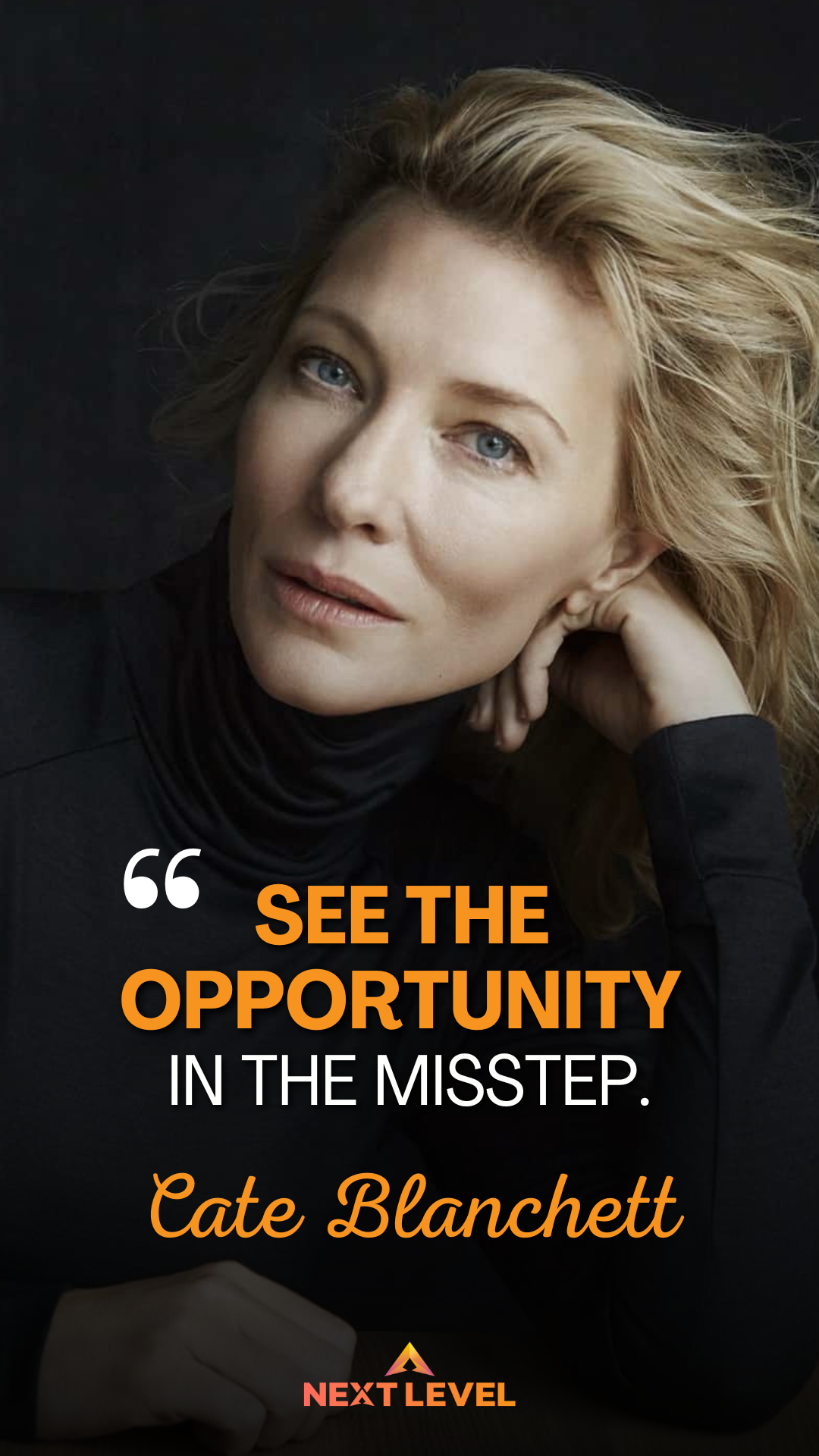 Motivational Quote Cate Blanchett