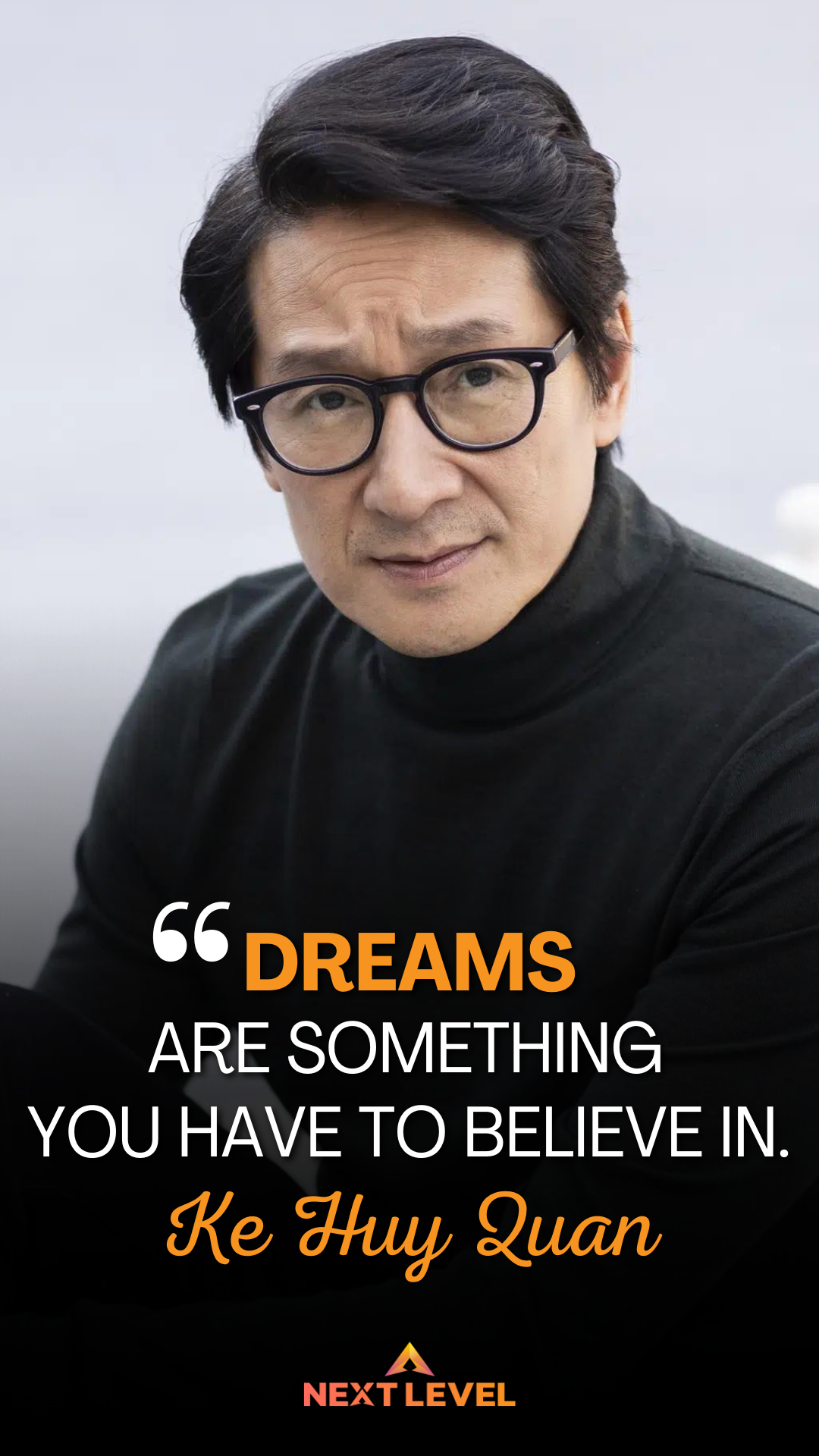 Motivational Quote Ke Huy Quan