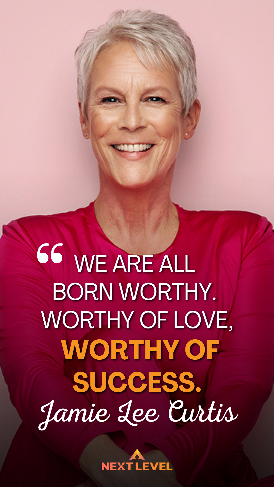 Motivational Quote Jamie Lee Curtis