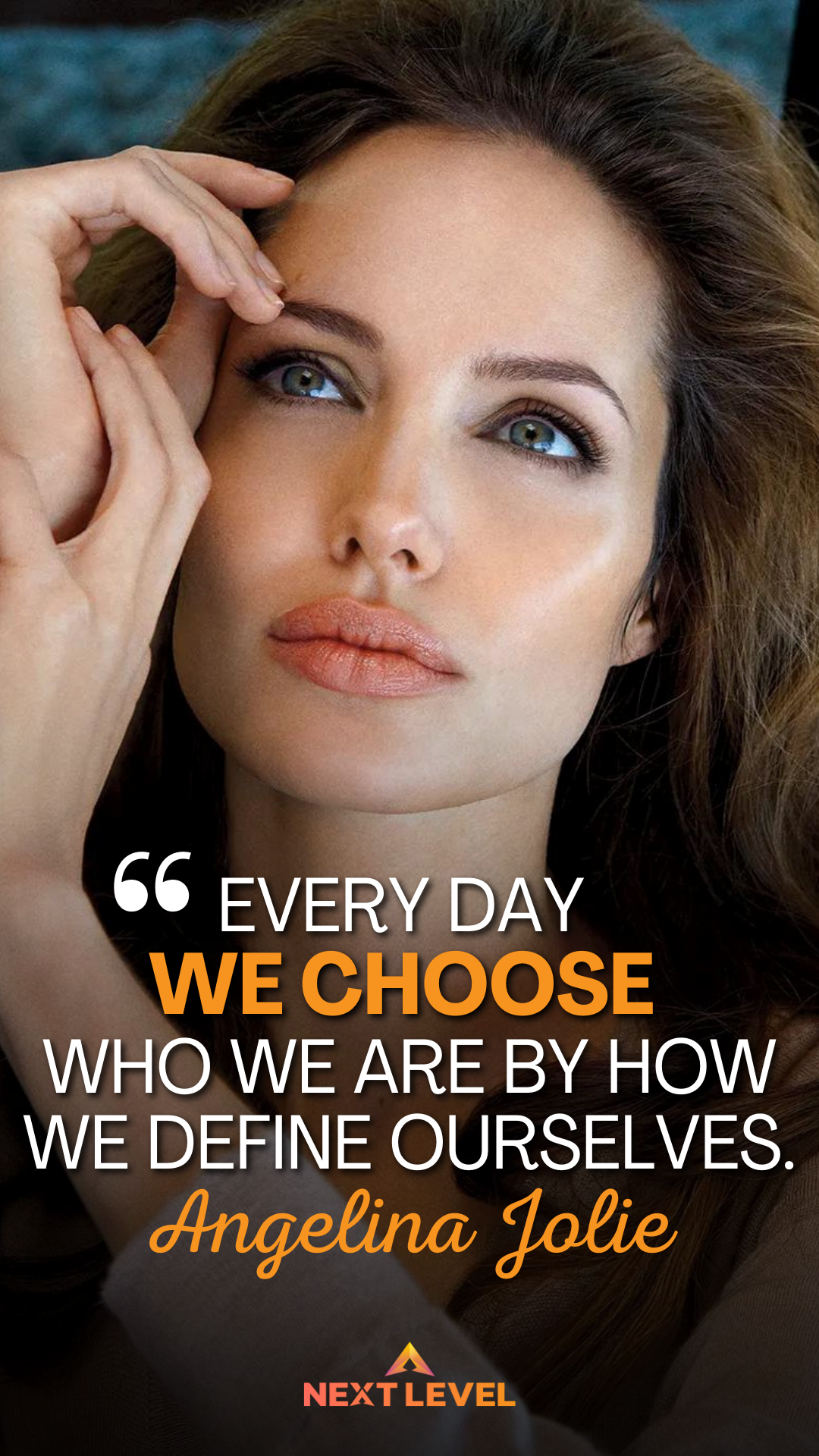 Motivational Quote Angelina Jolie