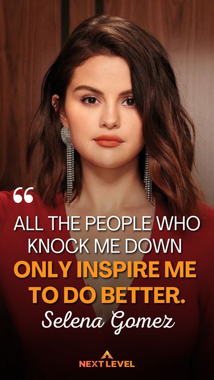 Motivational Quote Selena Gomez