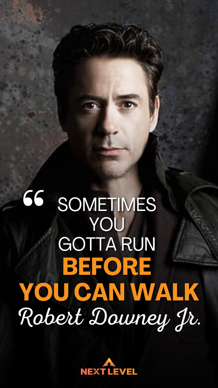 Motivational Quote Robert Downey Jr.
