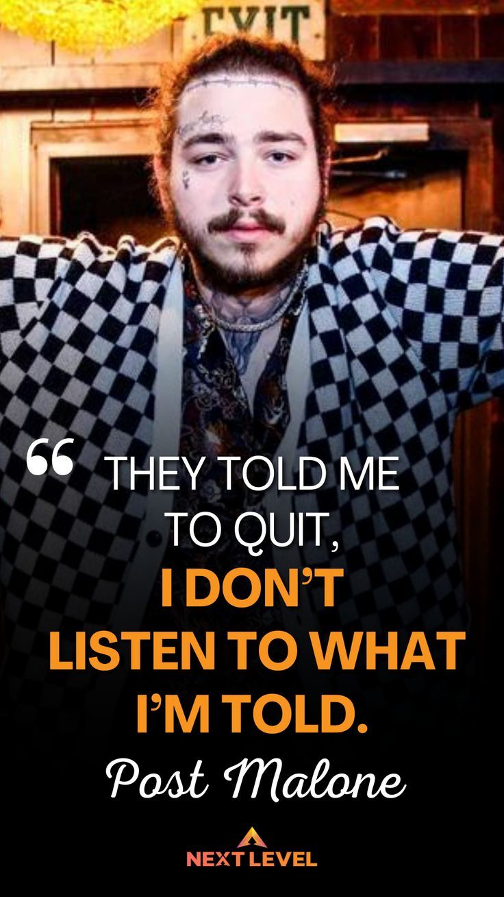 Motivational Quote Post Malone