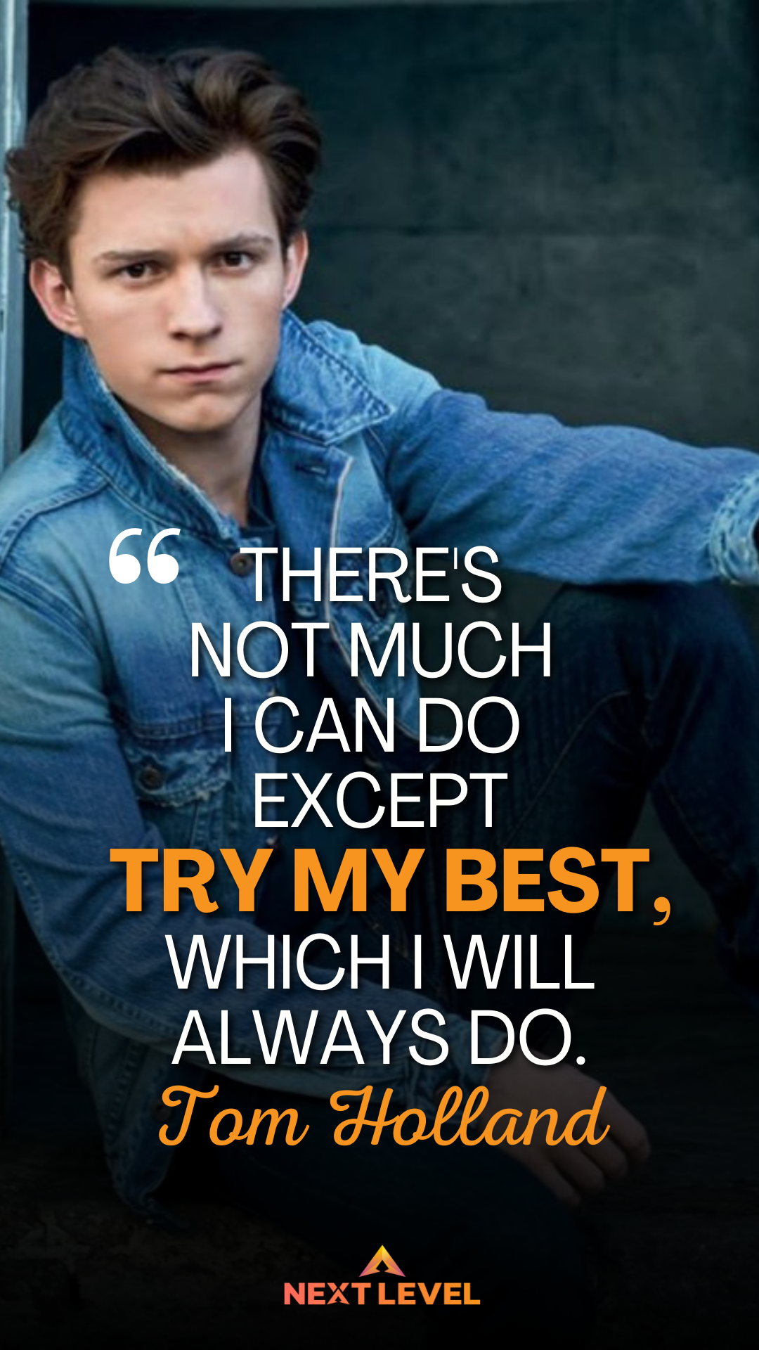 Motivational Quote Tom Holland